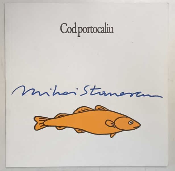 COD PORTOCALIU de MIHAI STANESCU ( ALBUM DE CARICATURA ) , LIPSA PAGINA DE TITLU