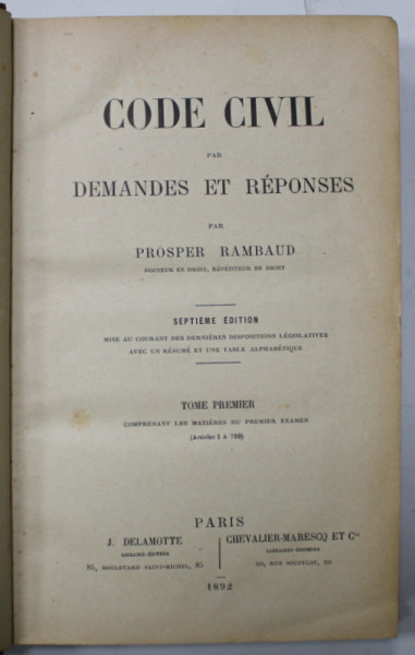 CODE CIVIL par DEMANDES ET REPONSES par PROSPER RAMBAUD , DEUX VOLUMES , 1892