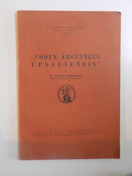 ''CODEX ARGENTEUS UPSALIENSIS'' de VASILE GHEORGHIU  1939