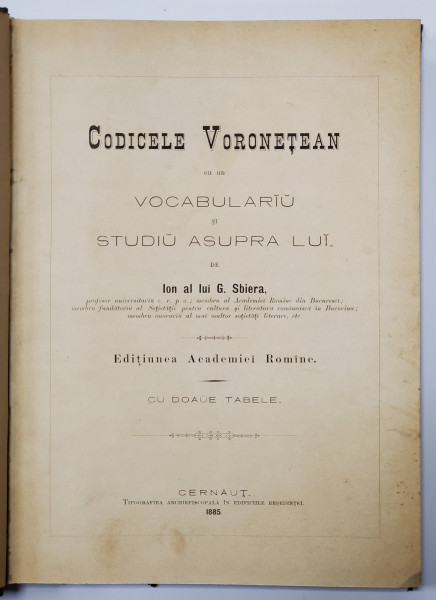 Codicele Voronetean cu un vocabular si studiu asupra lui de - Ion Sbiera   - CERNAUTI, 1885