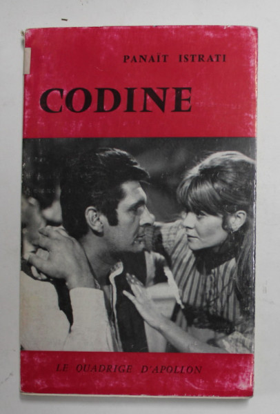CODINE - roman par PANAIT ISTRATI , ENFANCE D 'ADRIEN ZOGRAFFI , 1964