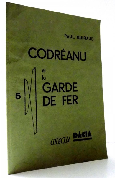 CODREANU ET LA GARDE DE FER 5 de PAUL GUIRAUD
