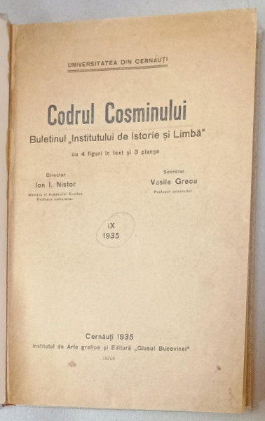 CODRUL COSMINULUI , BULETINUL ' INSTITUTULUI DE ISTORIE SI LIMBA ' UNIVERSITATEA DIN CERNAUTI , VOLUMUL IX , 1935