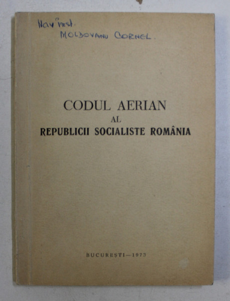 CODUL AERIAN AL REPUBLICII SOCIALISTE ROMANIA , 1973