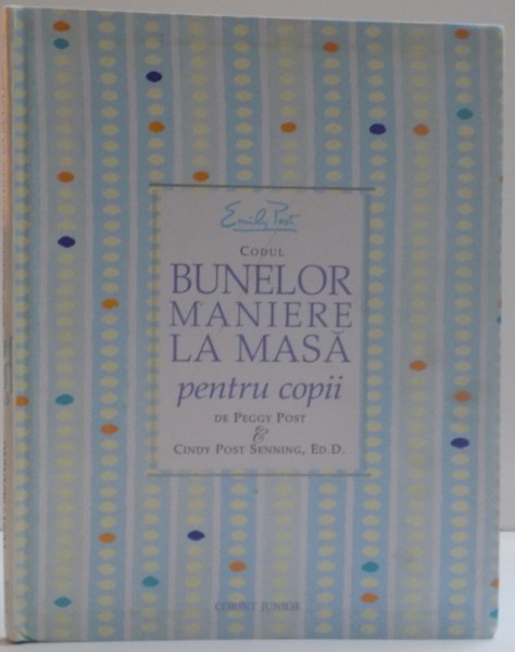 CODUL BUNELOR MANIERE LA MASA PENTRU COPII , 2009