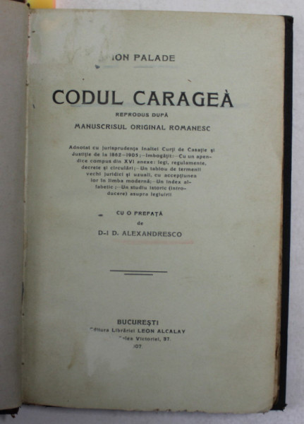 CODUL CARAGEA REPRODUS DUPA MANUSCRISUL ORIGINAL ROMANESC de ION PALADE  1907
