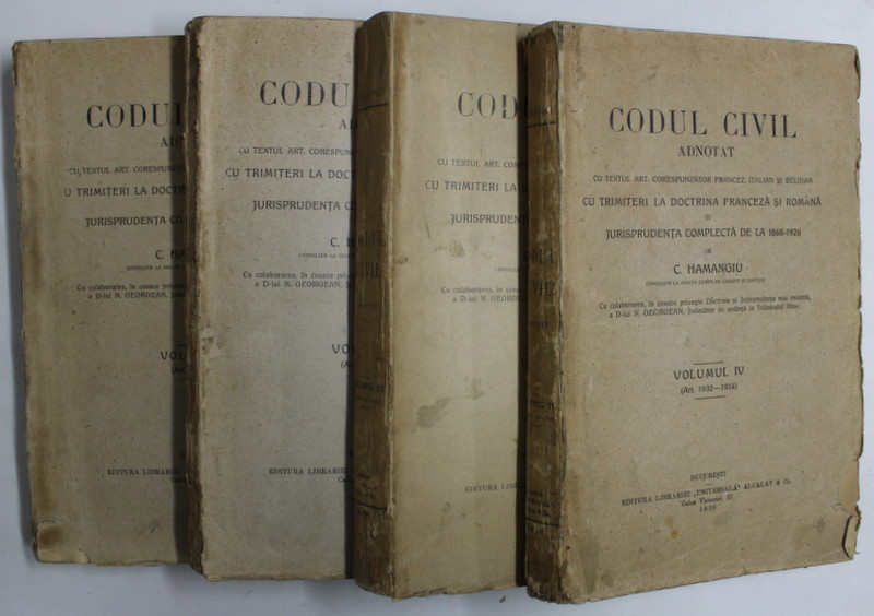 CODUL CIVIL ADNOTAT CU TEXTUL ART. CORESPUNZATOR FRANCEZ , ITALIAN , SI BELGIAN , CU TRIMITERI LA DOCTRINA FRANCEZA SI ROMANA SI JURISPRUDENTA COMPLECTA DELA 1868 - 1925 de C. HAMANGIU , 1925 - 1926