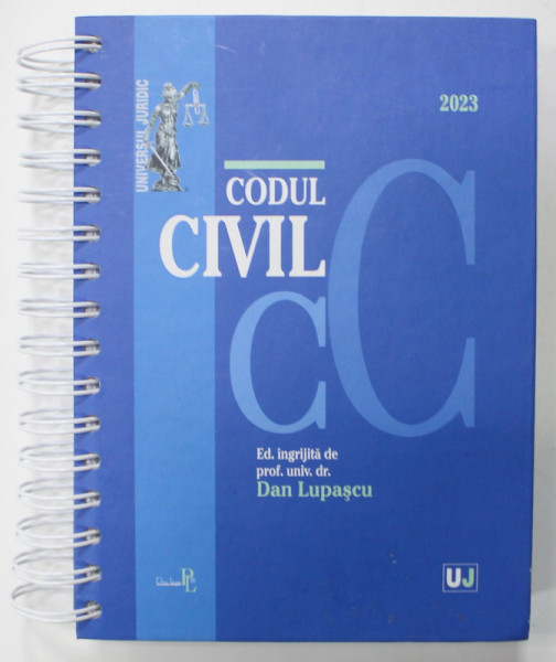 CODUL CIVIL , editie ingrijita de DAN LUPASCU , 2023