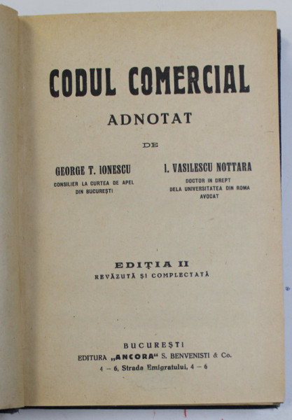 CODUL COMERCIAL ADNOTAT de GEORGE T. IONESCU si I. VASILESCU - NOTARRA , EDITIA II , EDITIE INTERBELICA
