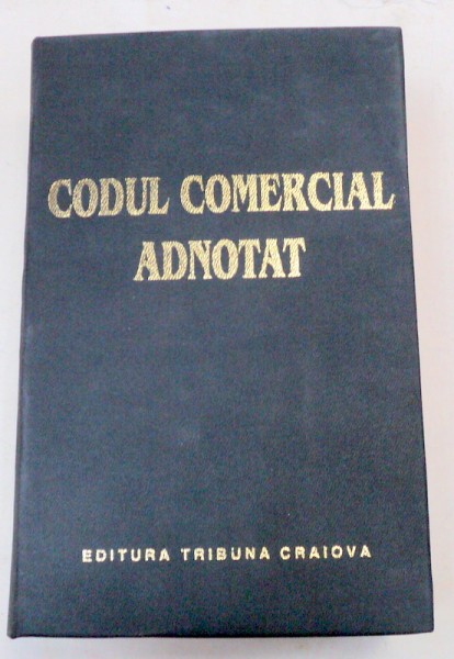 CODUL COMERCIAL ADNOTAT