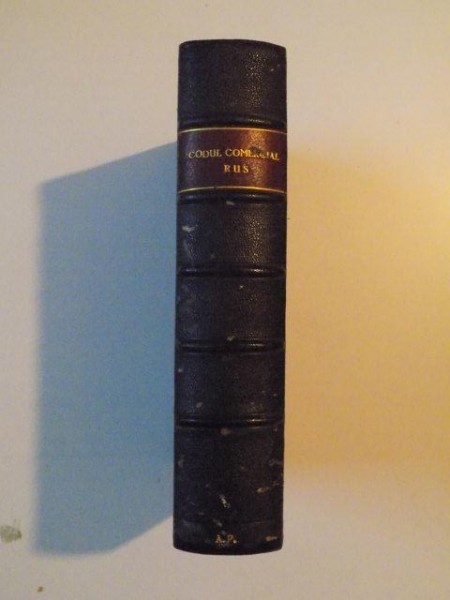 CODUL COMERCIAL / LEGEA CAMBIILOR traduse de IOAN NADEJDE, EDITIA MINISTERULUI DE JUSTITIE  1919