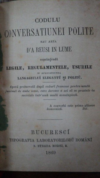 Codul conversatiei polite sau arta de a reusi in lume, Bucuresti 1869
