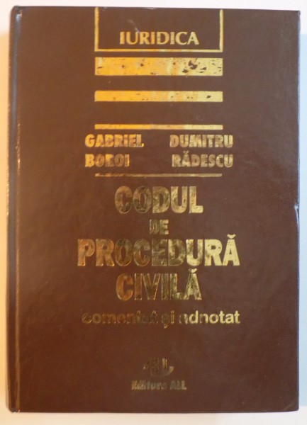 CODUL DE PROCEDURA CIVILA de GABRIEL BOROI, DUMITRU RADESCU  1994