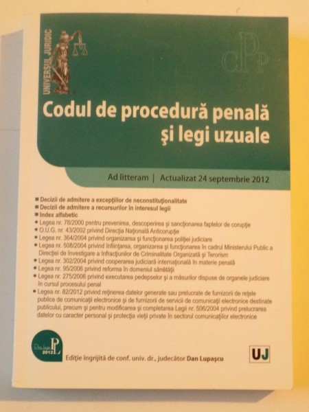 CODUL DE PROCEDURA PENALA SI LEGI UZUALE 2012