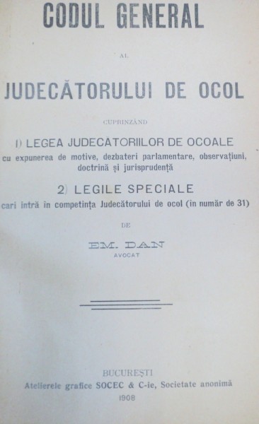 CODUL GENERAL AL JUDECATORULUI DE OCOL-EM. DAN  1908