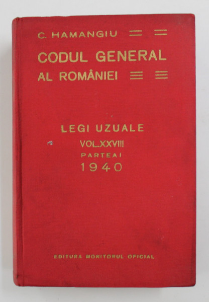 CODUL GENERAL AL ROMANIEI-C. HAMANGIU 1  VOL 28  1940