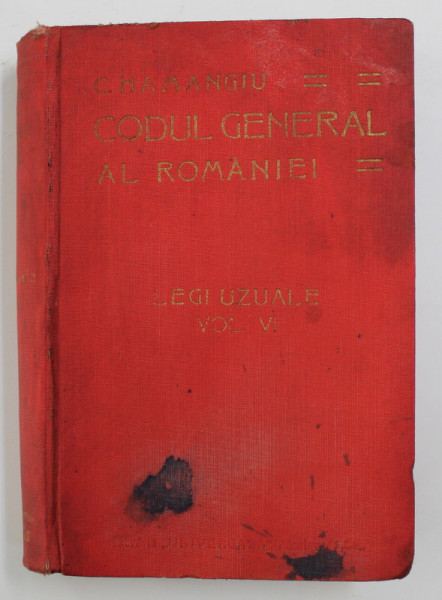 CODUL GENERAL AL ROMANIEI.LEGI UZUALE de C. HAMANGIU  VOL VI, SUPLIMENTUL III  1910