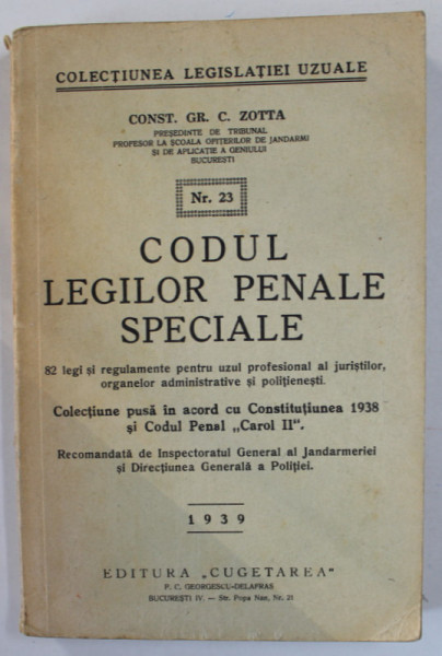 CODUL LEGILOR PENALE SPECIALE de CONST. GR. C. ZOTTA , 1939 , LIPSA PAGINILE DE LA  3 LA 15