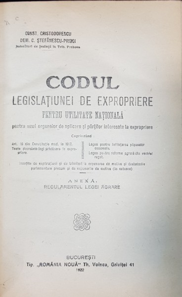 CODUL LEGISLATIUNEI DE EXPROPRIERE PENTRU UTILITATE NATIONALA de CONSTANTIN CRISTODORESCU - BUCURESTI, 1922