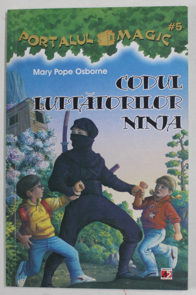 CODUL LUPTATORILOR NINJA de MARY POPE OSBORNE , 2014
