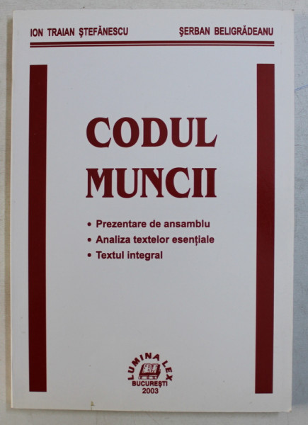 CODUL MUNCII de ION TRAIAN STEFANESCU si SERBAN BELIGRADEANU , 2003