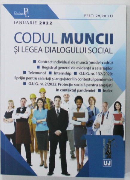 CODUL MUNCII SI LEGEA  DIALOGULUI SOCIAL , IANUARIE , 2022