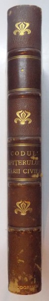 CODUL OFITERULUI STARII CIVILE intocmit de MARIN VARJOGHIE, NICOLAE I. DASCALESCU  1926