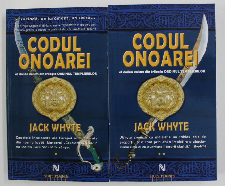 CODUL ONOAREI  - roman istoric de JACK WHYTE , VOLUMELE I - II , 2009