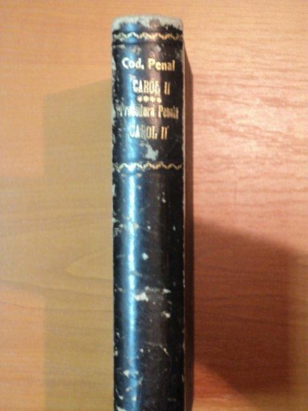 CODUL PENAL CAROL II - BUC. 1936