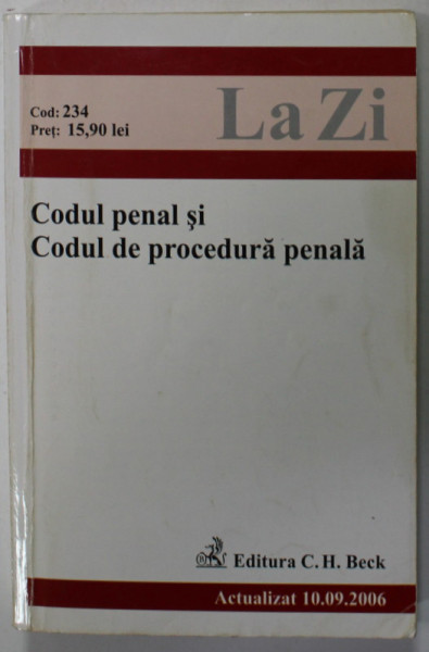 CODUL PENAL SI CODUL DE PROCEDURA PENALA , ACTUALIZAT SEPTEMBRIE , 2006