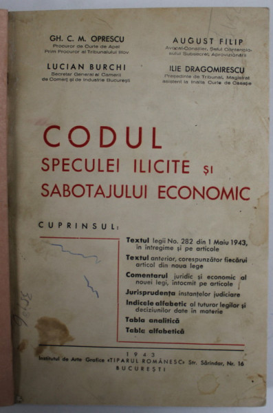 CODUL SPECULEI ILICITE SI SABOTAJULUI ECONOMIC de GH. C.M.OPRESCU ...ILIE DRAGOMIRESCU , 1943 , COPERTA  REFACUTA