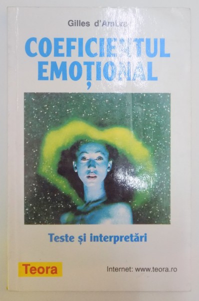 COEFICIENTUL EMOTIONAL , TESTE SI INTERPRETARI de GILLES D'AMBRA , 2000