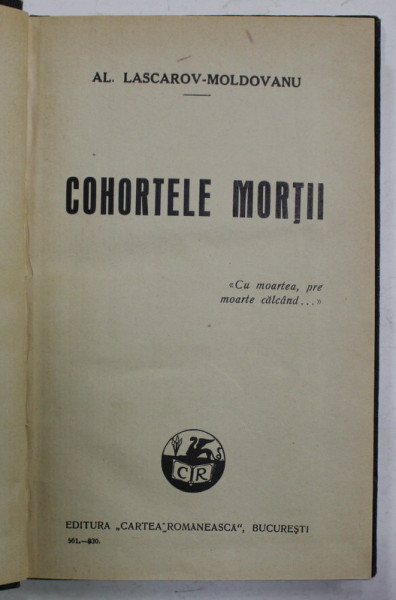 COHORTELE MORTII de AL. LASCAROV - MOLDOVANU , 1930