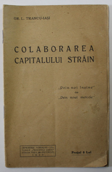 COLABORAREA CAPITALULUI STRAIN de GR. L. TRANCU - IASI , 1923