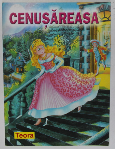 COLECTIA CELE MAI FRUMOASE POVESTI , CENUSAREASA , ilustratii de CARLOS BUSQUETS , 2007