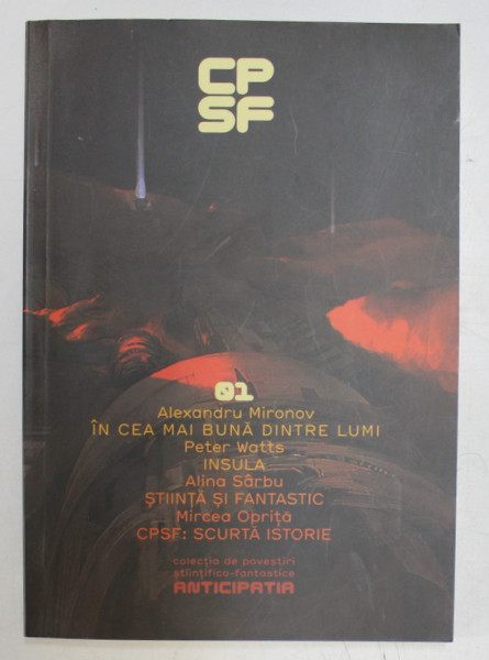 COLECTIA DE POVESTIRI STIINTIFICO - FANTASTICE ANTICIPATIA , NUMARUL 1 , editor VALENTIN NICOLAU , 2012