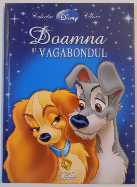 COLECTIA DISNEY CLASIC . DOAMNA SI VAGABONDUL , 2009