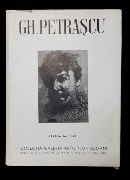 COLECTIA GALERIA ARTISTILOR ROMANI: GH. PETRASCU,  EDITIA I-A 1943