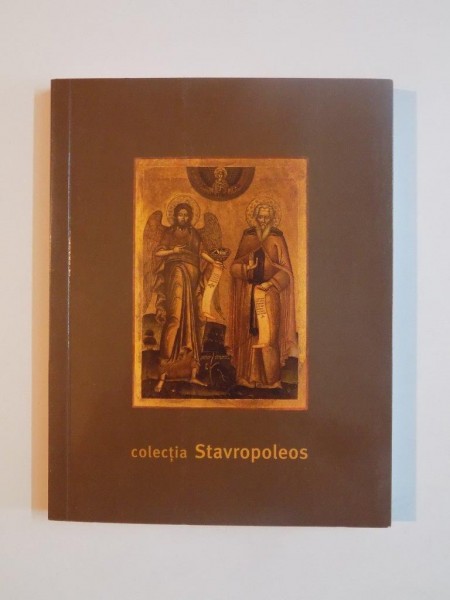 COLECTIA STAVROPOLEOS de IUSTIN MARCHIS, 2006
