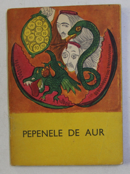 COLECTIA TRAISTA CU POVESTI : PEPENELE DE AUR , ILUSTRATII de FLORICA APOSTOL , 1964