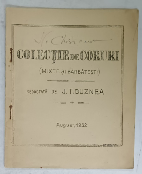 COLECTIE DE CORURI  ( MIXTE SI BARBATESTI )  , redactata de J.T. BUZNEA , 1932