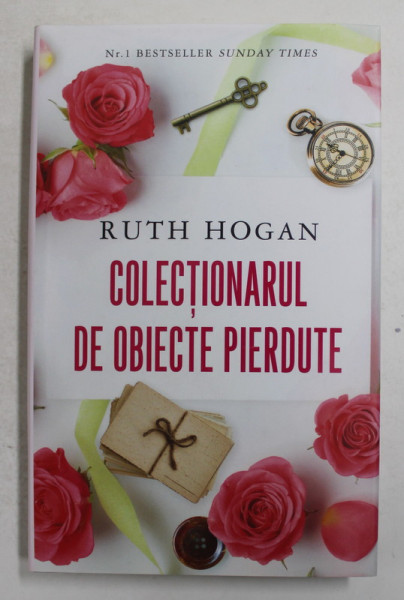 COLECTIONARUL DE OBIECTE PIERDUTE de RUTH HOGAN , 2018
