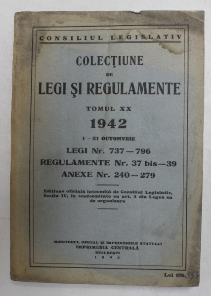 COLECTIUNE DE LEGI SI REGULAMENTE , TOMUL XX , 1 - 31 OCTOMBRIE , 1942  , PREZINTA PETE SI HALOURI DE APA *