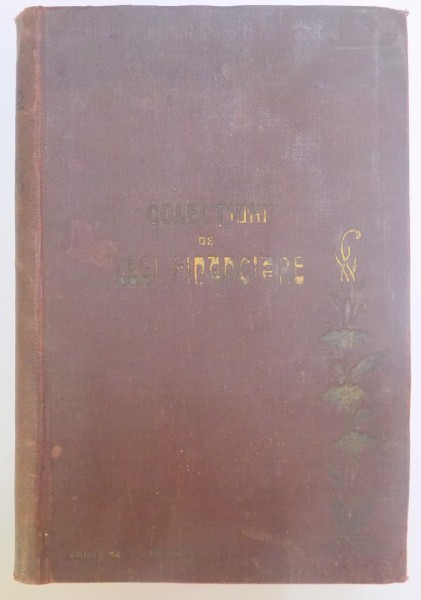 COLECTIUNI DE LEGI FINANCIARE EDITATE DE SC. DEMETRESCU  1905