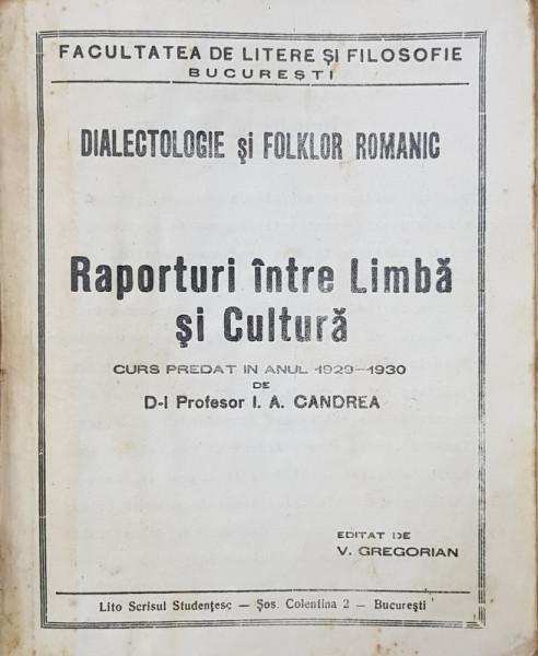 COLEGAT DE TREI CURSURI PREDATE de I  A . CANDREA LA FACULTATEA DE LITERE SI FILOSOFIE A UNIVERSITATII BUCURESTI , 1929 - 1931  , PREZINTA HALOURI DE APA *