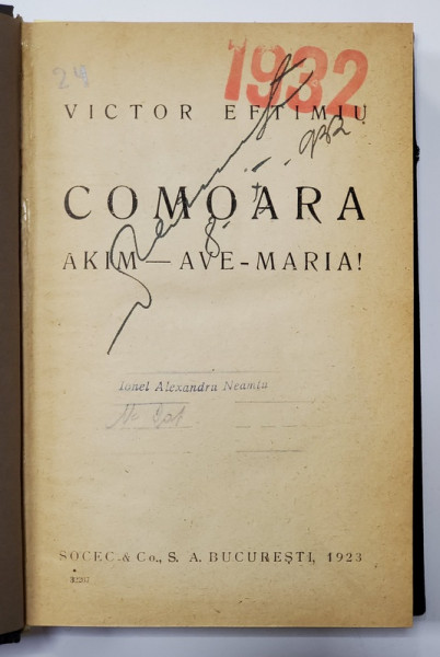 COLEGAT DE TREI PIESE de VICTOR EFTIMIU si ZILE DE CAMPANIE - IUNIE - AUGUST 1913 de ALEXANDRU  LASCAROV  - MOLDOVEANU , EDITII INTERBELICE