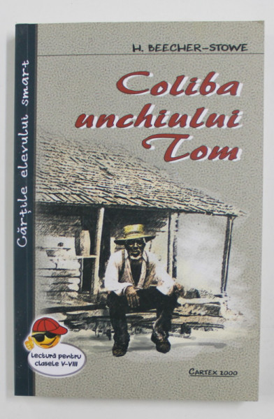 COLIBA UNCHIULUI TOM de H. BEECHER-STOWE , 2020