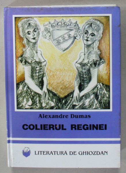 COLIERUL REGINEI de ALEXANDRE DUMAS , 1999