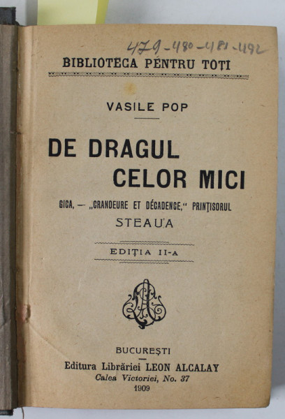 COLIGAT DE TREI CARTI , AUTORI ROMANI SI STRAINI , COELCTIA '' BIBLIOTECA PENTRU TOTI '' , 1909