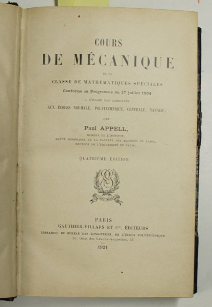 COLIGAT DE TREI LUCRARI DE MECANICA ( FIZICA ) IN LIMBILE FRANCEZA SI ROMANA , AUTORI DIVERSI , ANII '20